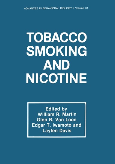 William R. Martin, Glen R. Van Loon, Edgar T. Iwamoto, Layten David - Tobacco Smoking and Nicotine, Häftad