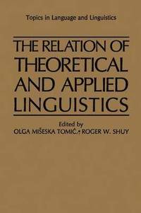 bokomslag The Relation of Theoretical and Applied Linguistics