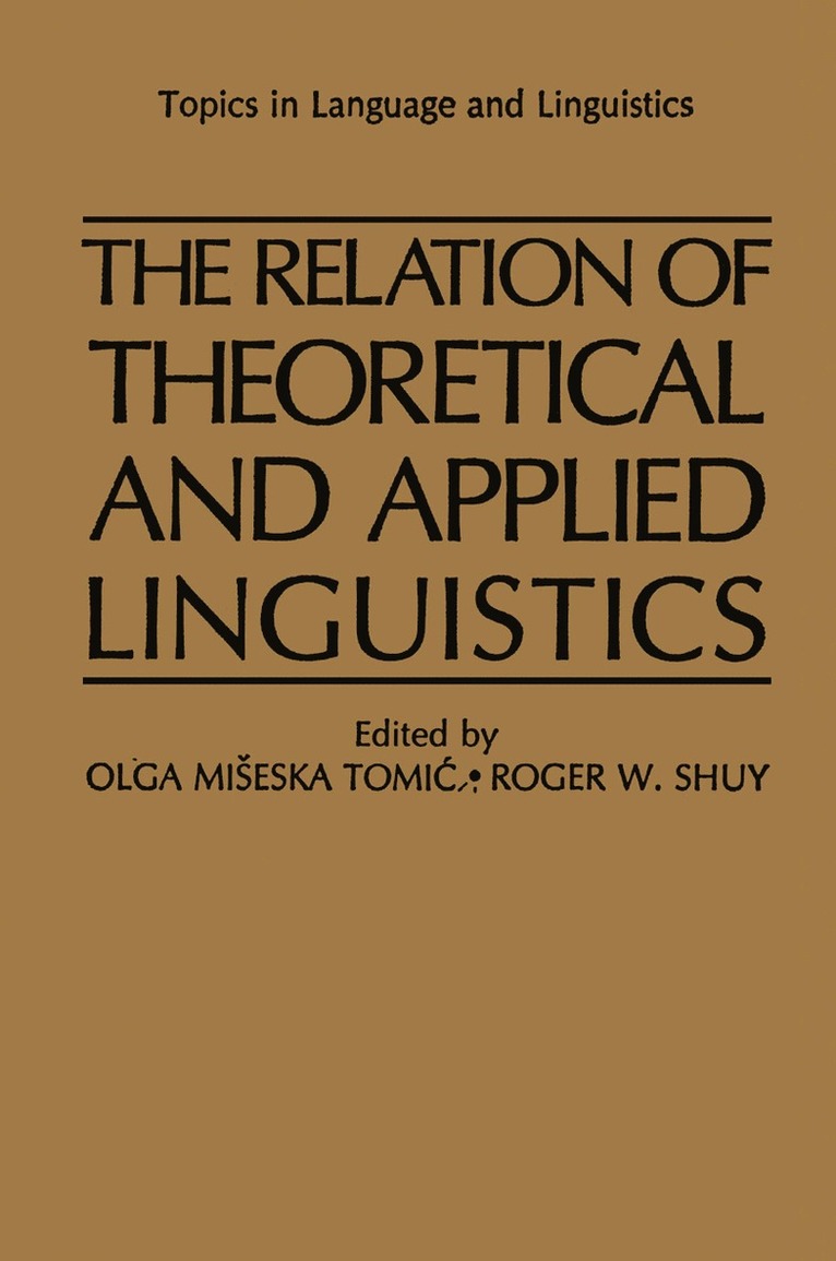 Olga Miseska Tomic, Roger W. Shuy - Relation of Theoretical and Applied Linguistics, Häftad