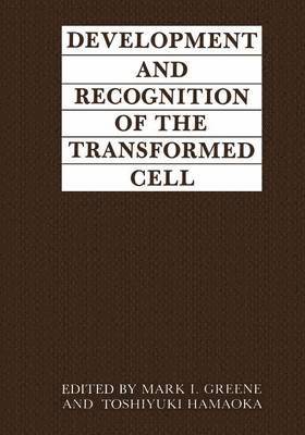 Development and Recognition of the Transformed Cell 1