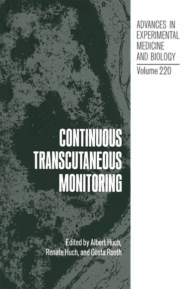 Albert Huch, Renate Huch, Gösta Rooth - Continuous Transcutaneous Monitoring, Häftad