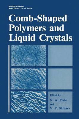 Comb-Shaped Polymers and Liquid Crystals 1