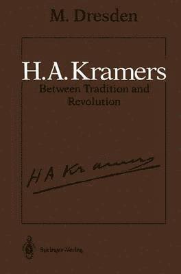 bokomslag H.A. Kramers Between Tradition and Revolution