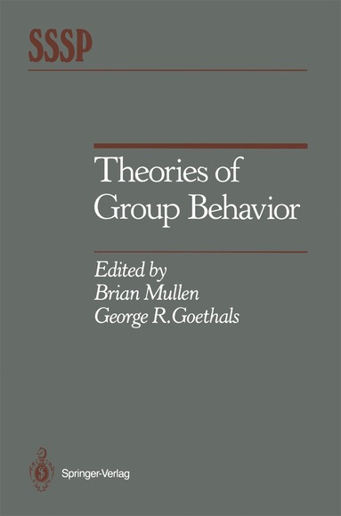 Brian Mullen, George R. Goethals - Theories of Group Behavior, Häftad