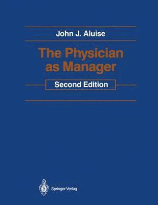 The Physician as Manager 1