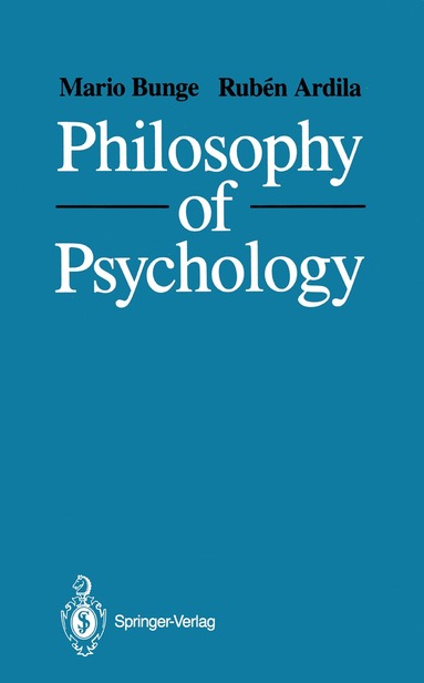 Mario Bunge, Ruben Ardila - Philosophy of Psychology, Häftad