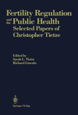 Fertility Regulation and the Public Health 1