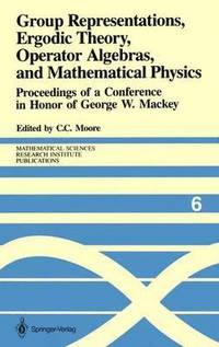bokomslag Group Representations, Ergodic Theory, Operator Algebras, and Mathematical Physics