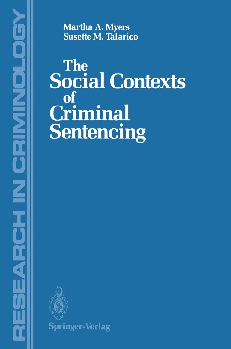 Martha A. Myers, Susette M. Talarico - Social Contexts of Criminal Sentencing, Häftad