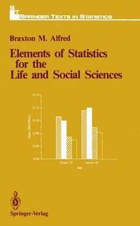 bokomslag Elements of Statistics for the Life and Social Sciences