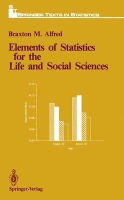 bokomslag Elements of Statistics for the Life and Social Sciences