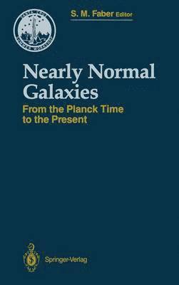 Sandra M. Faber - Nearly Normal Galaxies, Häftad
