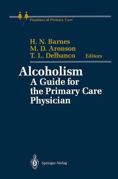 Henrietta N. Barnes, Mark D. Aronson, Thomas L. Delbanco - Alcoholism, Häftad