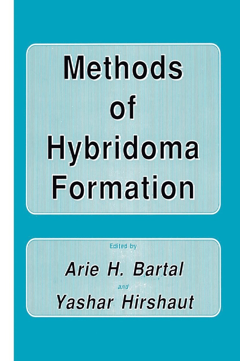 Arie H. Bartal, Yashar Hirshaut - Methods of Hybridoma Formation, Häftad