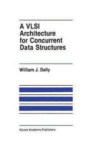 bokomslag A VLSI Architecture for Concurrent Data Structures