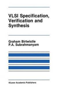 bokomslag VLSI Specification, Verification and Synthesis