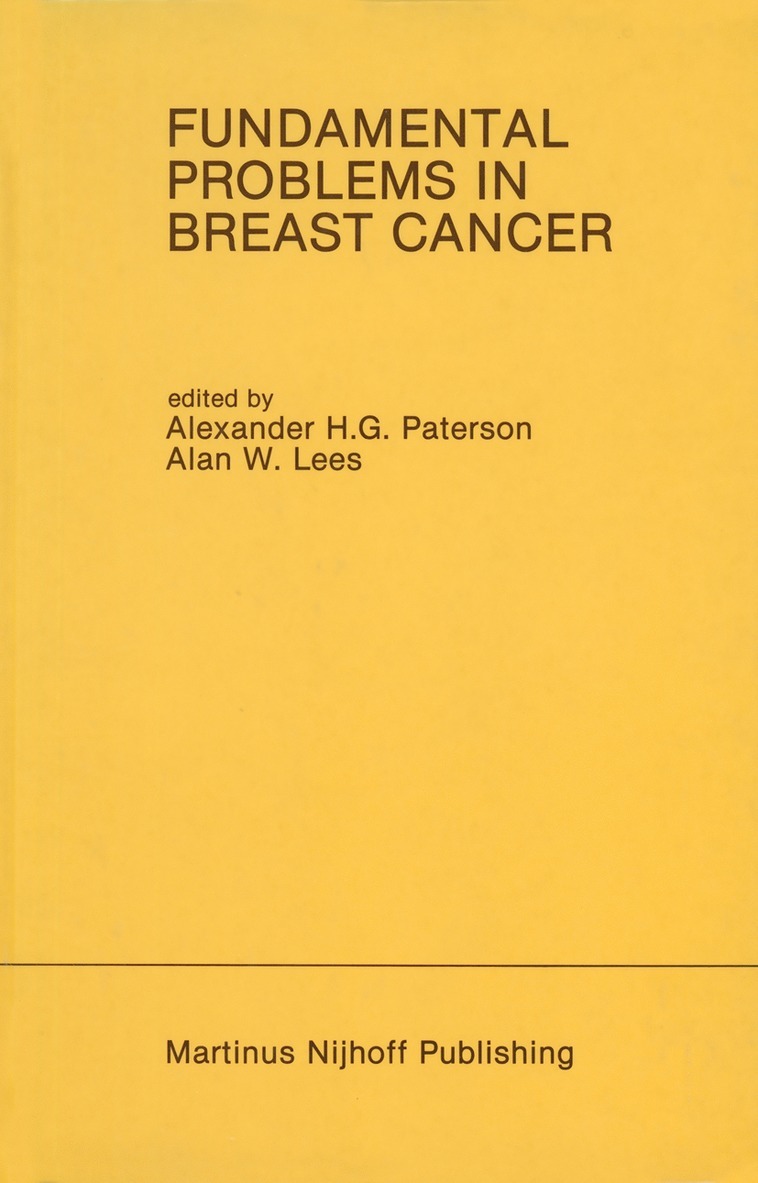 Alexander H.G. Paterson, Alan W. Lees, Alexander H. G. Paterson - Fundamental Problems in Breast Cancer, Häftad