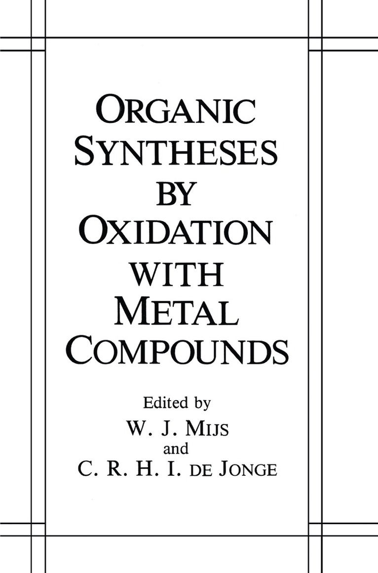 Organic Syntheses by Oxidation with Metal Compounds 1