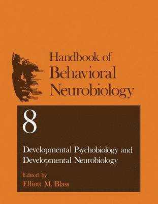 bokomslag Developmental Psychobiology and Developmental Neurobiology