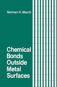 bokomslag Chemical Bonds Outside Metal Surfaces