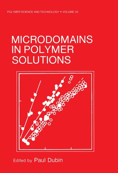 Paul Dubin - Microdomains in Polymer Solutions, Häftad