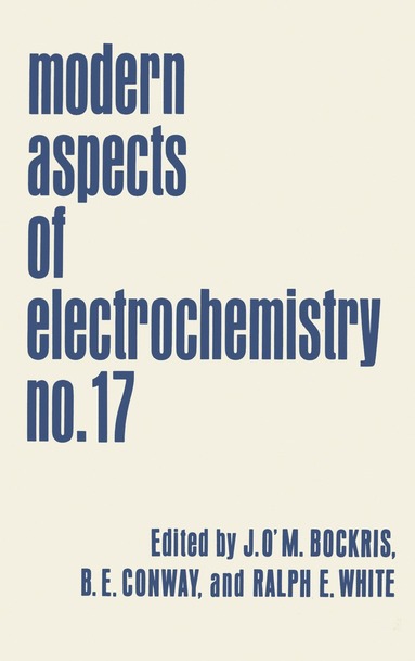 Brian E. Conway, John O'M. Bockris, Ralph E. White - Modern Aspects of Electrochemistry, Häftad