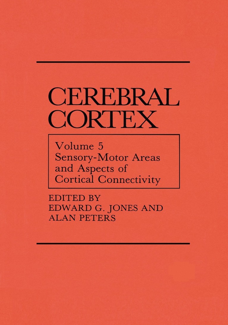 Sensory-Motor Areas and Aspects of Cortical Connectivity 1