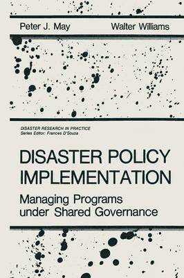 P.J. May, W. Williams, P. J. May - Disaster Policy Implementation, Häftad