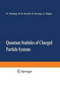 bokomslag Quantum Statistics of Charged Particle Systems