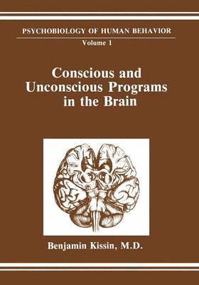 Conscious and Unconscious Programs in the Brain 1
