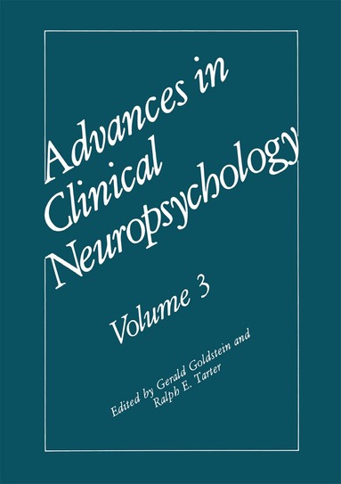 Gerald Goldstein, Ralph E. Tarter - Advances in Clinical Neuropsychology, Häftad