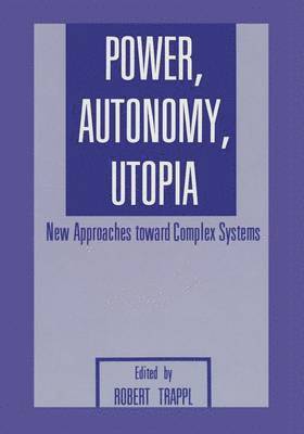 bokomslag Power, Autonomy, Utopia