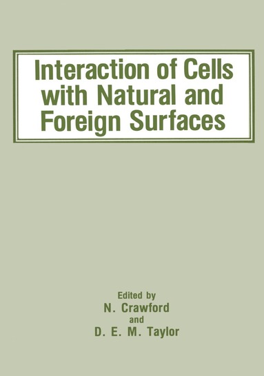 bokomslag Interaction of Cells with Natural and Foreign Surfaces