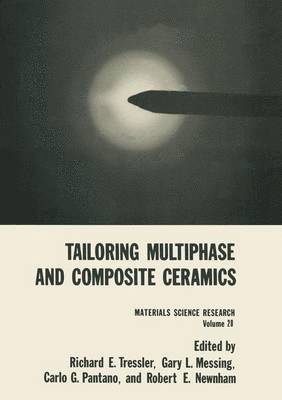 Tailoring Multiphase and Composite Ceramics 1