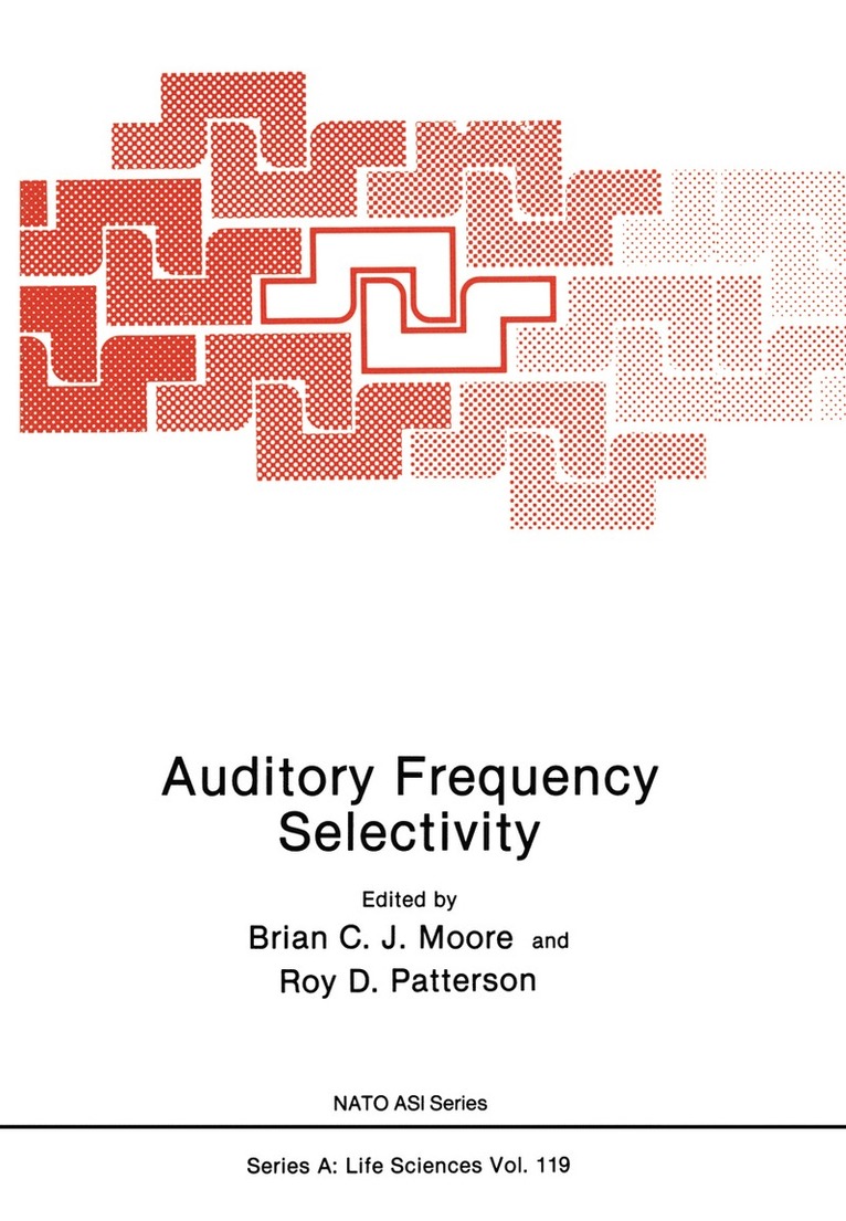 Brian Moore - Auditory Frequency Selectivity, Häftad