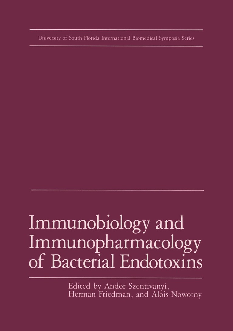 A. Szentivanyi, Herman Friedman - Immunobiology and Immunopharmacology of Bacterial Endotoxins, Häftad