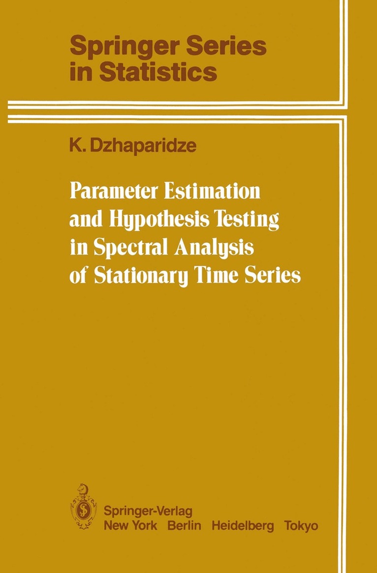 K. Dzhaparidze - Parameter Estimation and Hypothesis Testing in Spectral Analysis of Stationary Time Series, Häftad