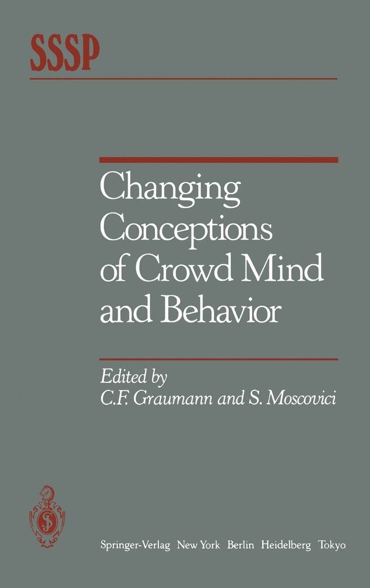 C. F. Graumann, S. Moscovici - Changing Conceptions of Crowd Mind and Behavior, Häftad