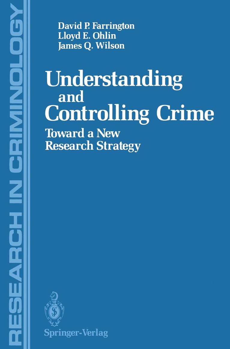 David P. Farrington, Lloyd E. Ohlin, James Q. Wilson, David Farrington - Understanding and Controlling Crime, Häftad