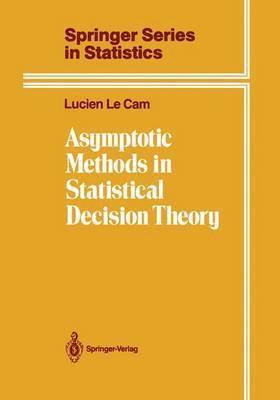 Lucien Le Cam - Asymptotic Methods in Statistical Decision Theory, Häftad