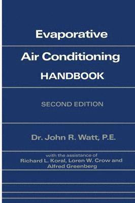 John Watt - Evaporative Air Conditioning Handbook, Häftad