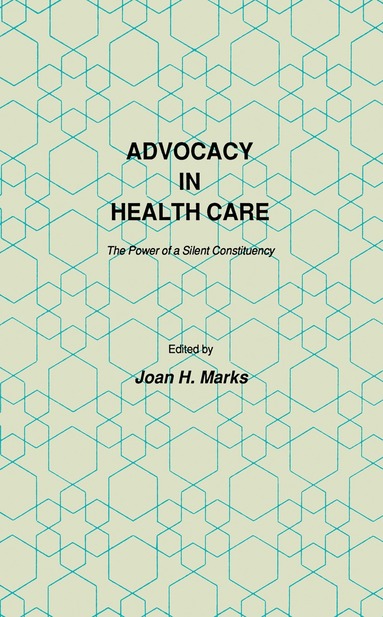 Joan H. Marks - Advocacy in Health Care, Häftad