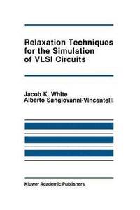 bokomslag Relaxation Techniques for the Simulation of VLSI Circuits