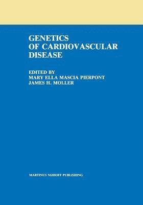Mary Ella Mascia Pierpont, James H. Moller, Mary Ella Mascia Pierpont, James H. Moller - Genetics of Cardiovascular Disease, Häftad