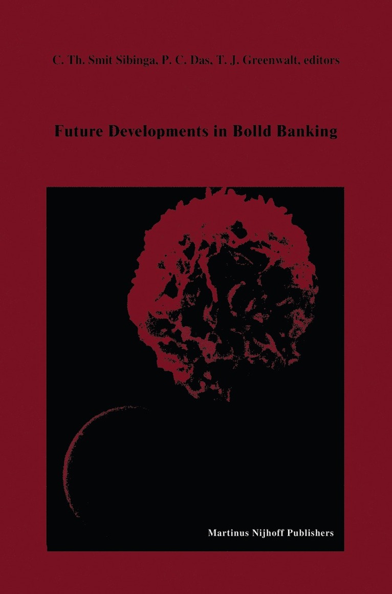 C.Th. Smit Sibinga, P.C. Das, T.J. Greenwalt, C. Th Smit Sibinga, P. C. Das, Cees Smit Sibinga, C. Th. Smit Sibinga, T. J. Greenwalt - Future Developments in Blood Banking, Häftad