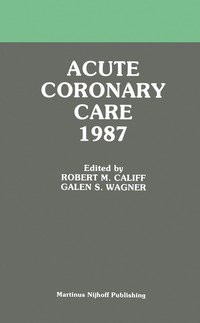 bokomslag Acute Coronary Care 1987