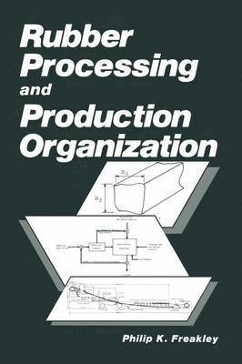 Rubber Processing and Production Organization 1