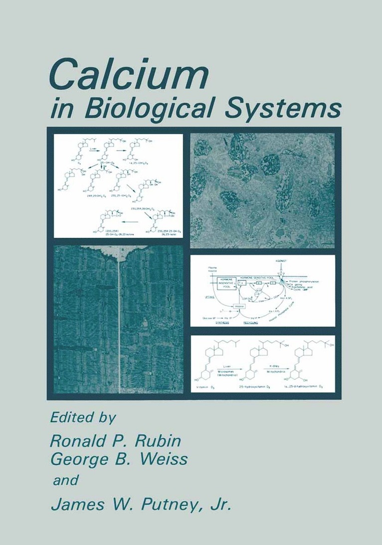 Ronald P. Rubin, George B. Weiss, James W. Jr. Putney - Calcium in Biological Systems, Häftad