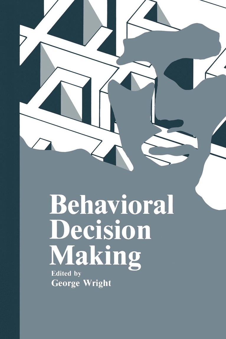 George Wright - Behavioral Decision Making, Häftad