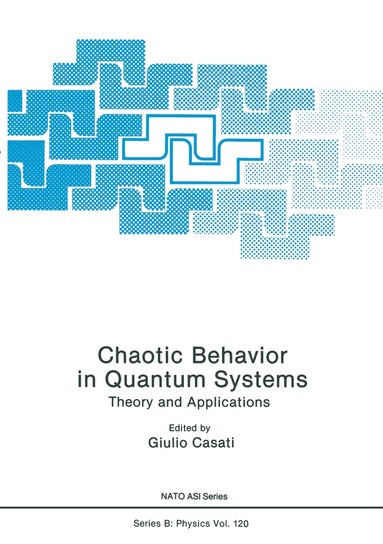 Giulio Casati - Chaotic Behavior in Quantum Systems, Häftad